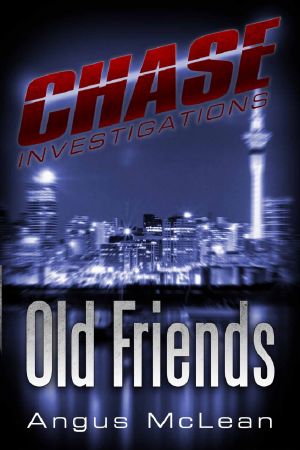 [Chase Investigations 01] • Old Friends